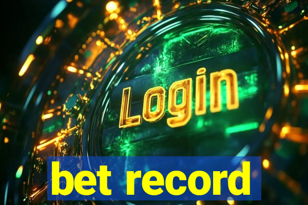 bet record